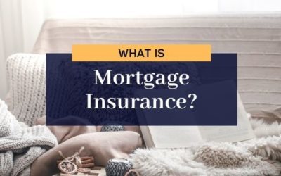 What is Mortgage Insurance?